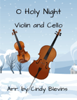 O Holy Night, for Violin and Cello
