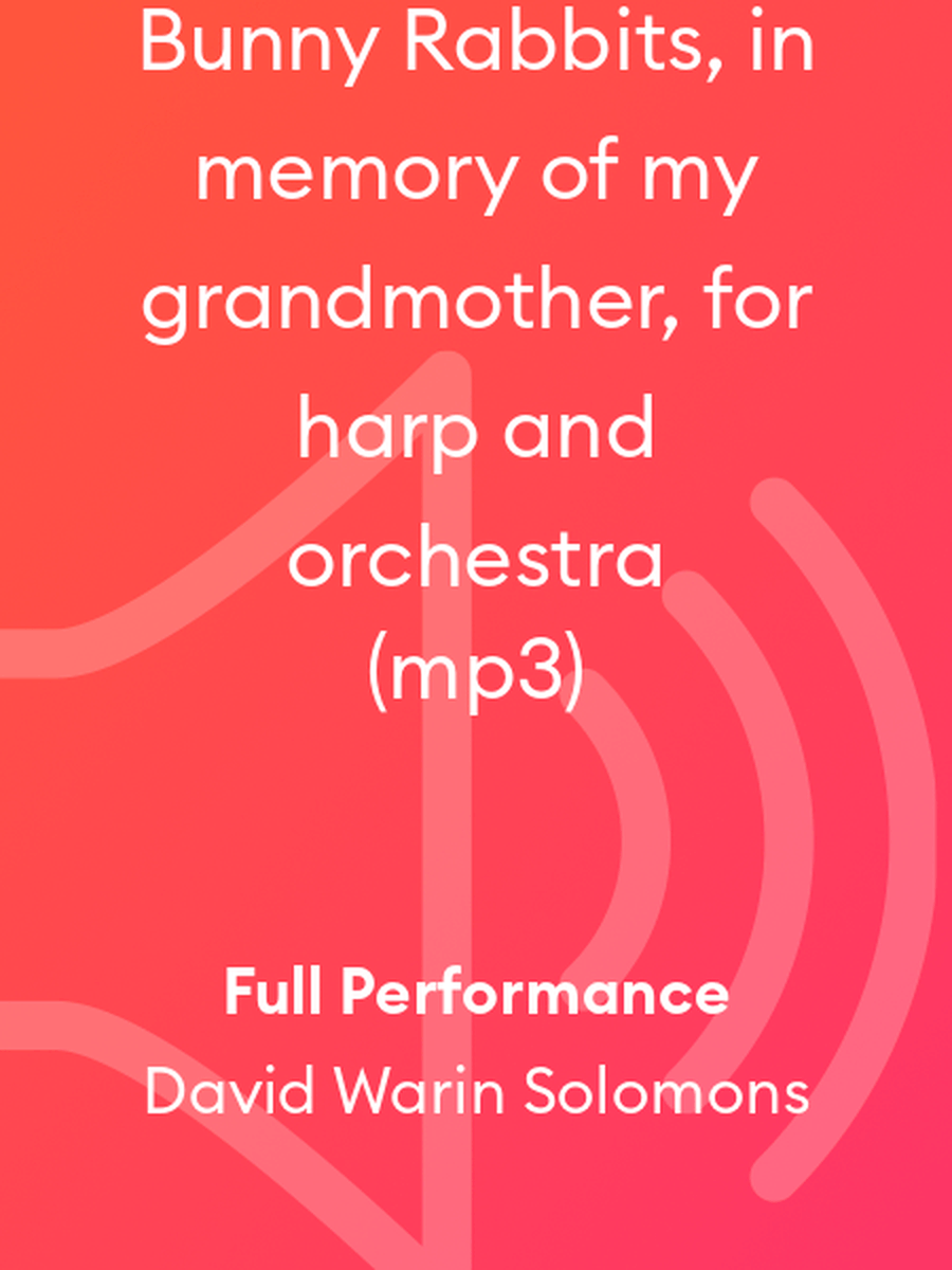 Bunny Rabbits, in memory of my grandmother, for harp and orchestra (mp3) Clarinet scores gallery preview page 1