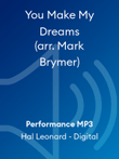 You Make My Dreams (arr. Mark Brymer)
