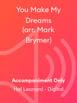 You Make My Dreams (arr. Mark Brymer)