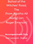 Ballad of the Witches' Road, The (from Agatha All Along) (arr. Roger Emerson)