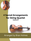 4 Sacred Arrangements for String Quartet Volume II