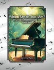 Whom Say Ye That I Am? a piano solo