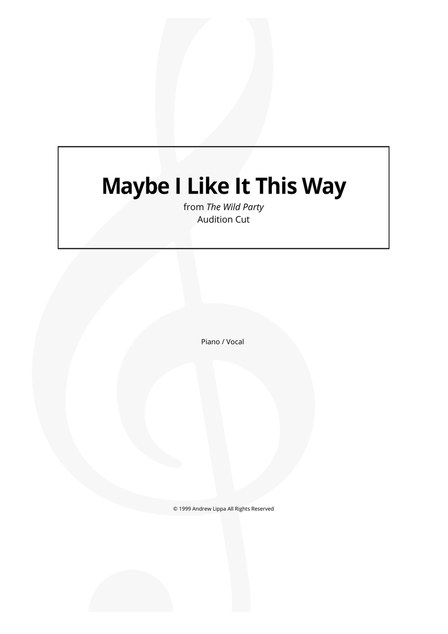 Maybe I Like It This Way Maybe I Like It This Way Piano, Vocal scores gallery preview page 1