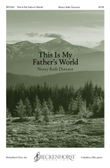 This Is My Father's World - Durance