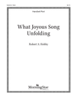 What Joyous Song Unfolding (Downloadable Handbell Parts)