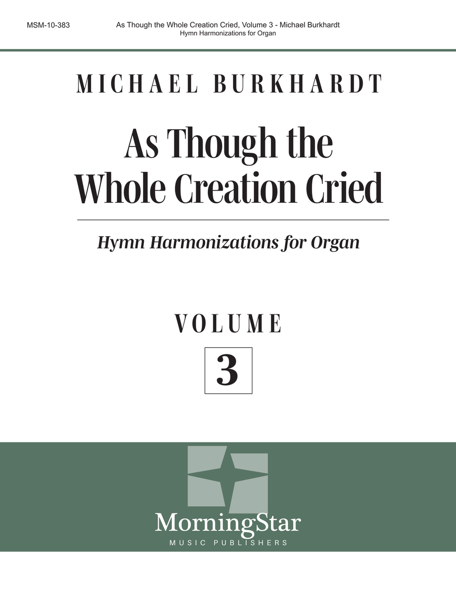 As Though the Whole Creation Cried, Volume 3 Organ scores gallery preview page 1