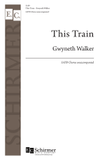 Gospel Songs: This Train (Downloadable Piano/Choral Score)