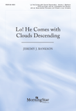 Lo! He Comes with Clouds Descending