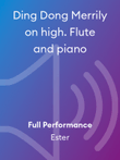 Ding Dong Merrily on high. Flute and piano