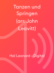 Tanzen und Springen (arr. John Leavitt)