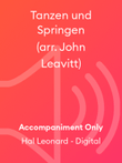 Tanzen und Springen (arr. John Leavitt)