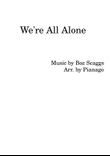 We're All Alone