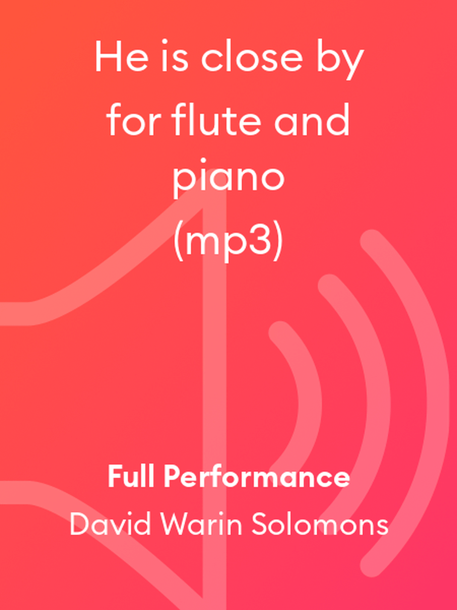 He is close by for flute and piano (mp3) Flute Solo scores gallery preview page 1