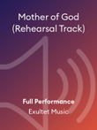 Mother of God (Rehearsal Track)