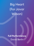 Big Heart (For Javar Wilson)