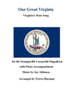 Our Great Virginia - for Bb Trumpet/Bb Cornet/Bb Flugelhorn with Piano Accompaniment