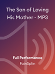 The Son of Loving His Mother - MP3