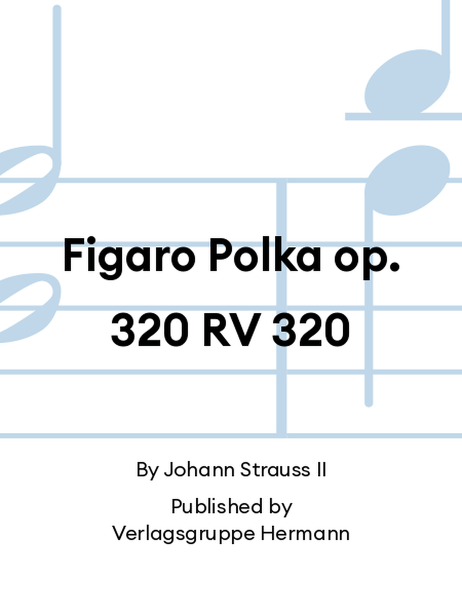 Figaro Polka op. 320 RV 320 Chamber Orchestra scores gallery preview page 1