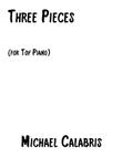 Three Pieces (for Toy Piano)