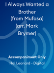 I Always Wanted a Brother (from Mufasa) (arr. Mark Brymer)