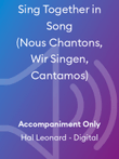 Sing Together in Song (Nous Chantons, Wir Singen, Cantamos)