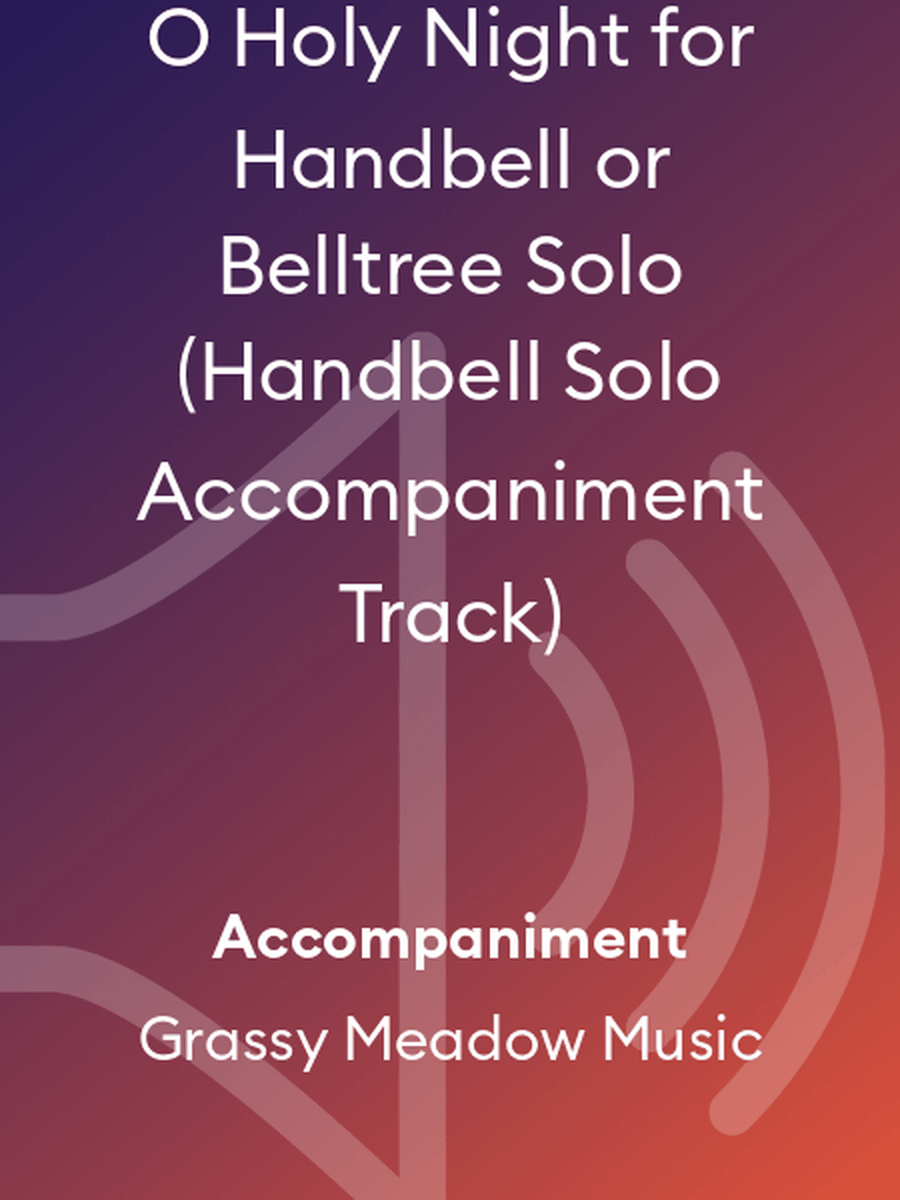 O Holy Night for Handbell or Belltree Solo (Handbell Solo Accompaniment Track) Piano scores gallery preview page 1