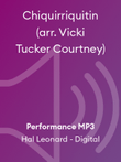 Chiquirriquitin (arr. Vicki Tucker Courtney)