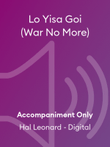 Lo Yisa Goi (War No More)