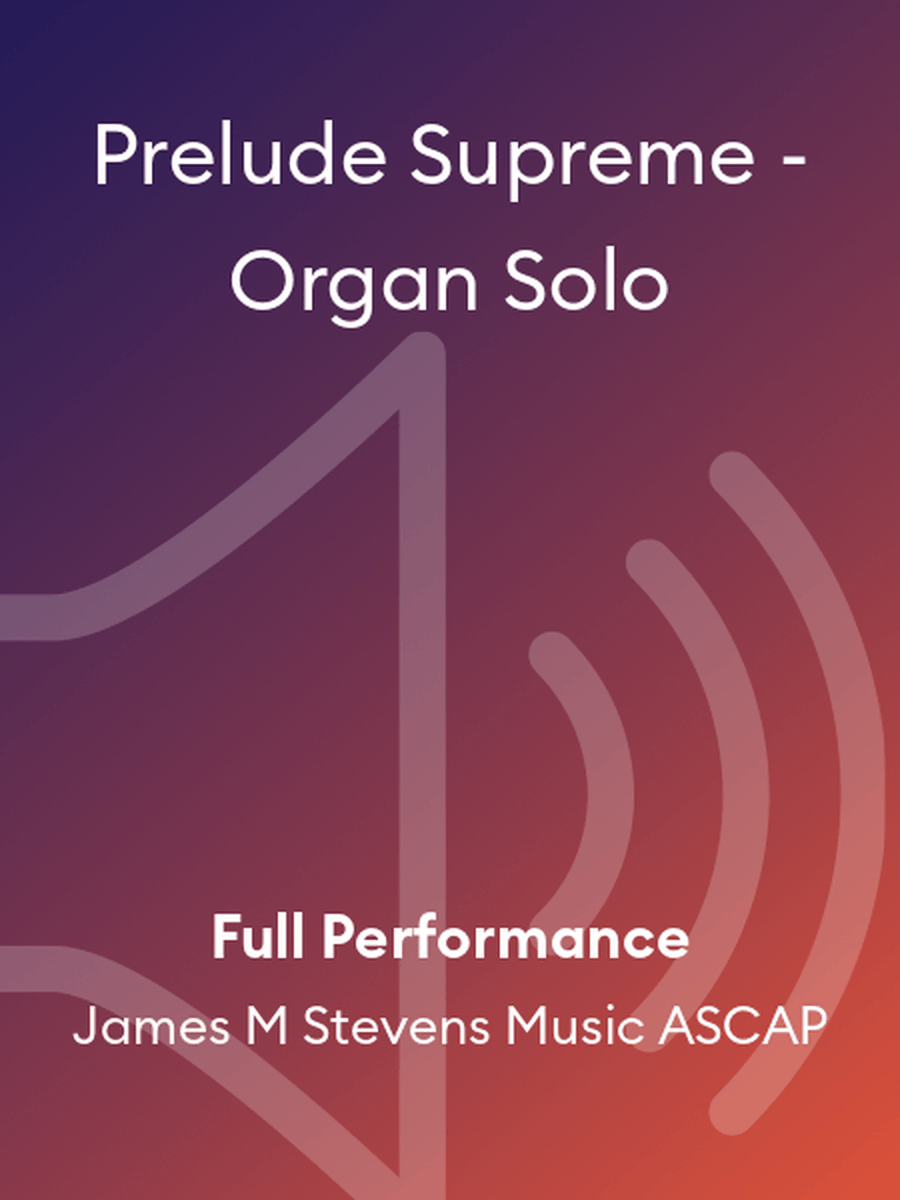 Prelude Supreme - Organ Solo Organ Solo scores gallery preview page 1