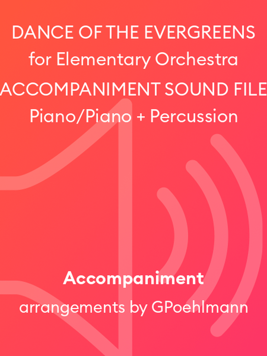 DANCE OF THE EVERGREENS for Elementary Orchestra ACCOMPANIMENT SOUND FILE Piano/Piano + Percussion Double Bass scores gallery preview page 1