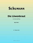 Die Lowenbraut, by Schumann, Op.31 No.1, in f sharp minor