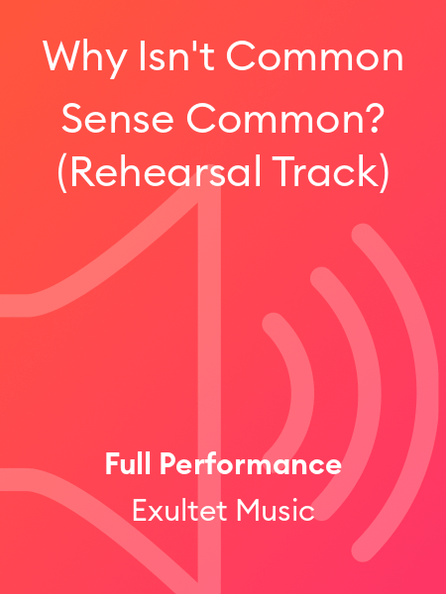 Why Isn't Common Sense Common? (Rehearsal Track) High Voice scores gallery preview page 1