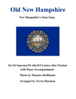 Old New Hampshire - for Eb Soprano/Eb Alto/Eb Contra Alto Clarinet with Piano Accompaniment