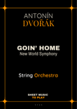 Goin' Home (New World Symphony) - String Orchestra (Full Score and Parts)