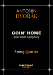 Goin' Home (New World Symphony) - String Quartet (Full Score and Parts)