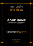 Goin' Home (New World Symphony) - Sax Quartet (Full Score and Parts)