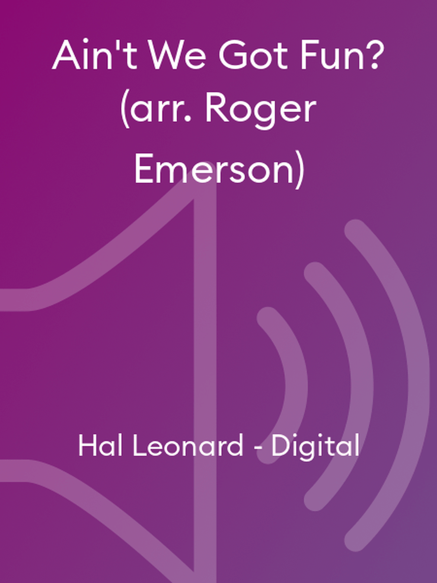 Ain't We Got Fun? (arr. Roger Emerson) Choir scores gallery preview page 1