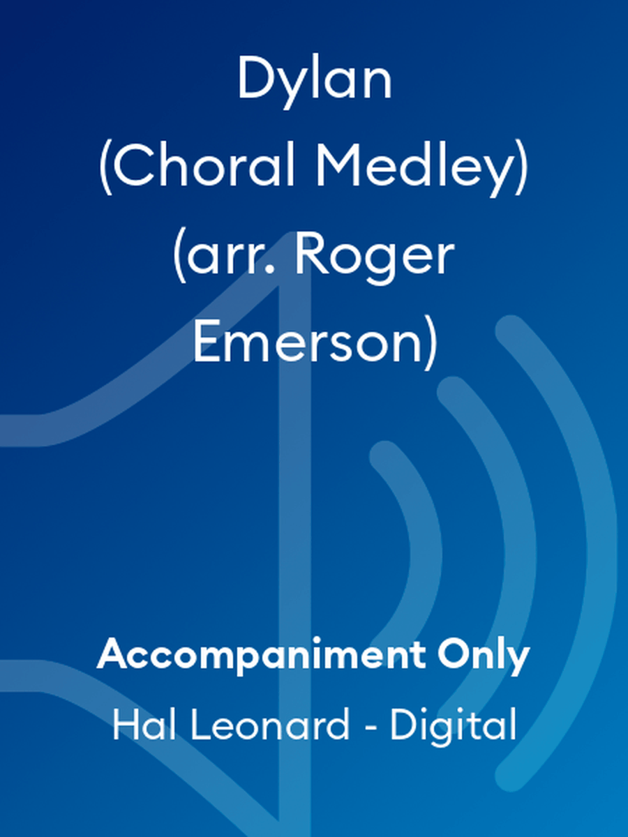Dylan (Choral Medley) (arr. Roger Emerson) Choir scores gallery preview page 1