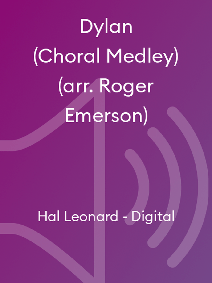 Dylan (Choral Medley) (arr. Roger Emerson) Choir scores gallery preview page 1