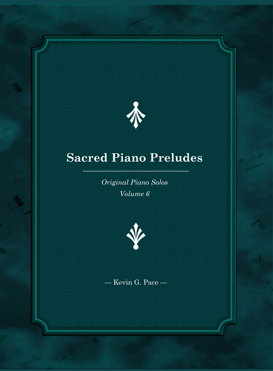 Sacred Piano Preludes volume 6: Original Piano Preludes Piano Solo scores gallery preview page 1