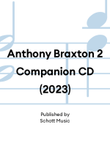 Anthony Braxton 2 Companion CD (2023)