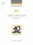 Come unto Him - LOW Vocal Solo