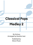 Classical Pops Medley 2