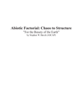 Abiotic Factorial: Chaos to Structure
