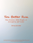 You Better Run
