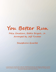 You Better Run