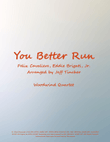 You Better Run