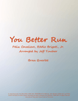 You Better Run