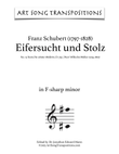 SCHUBERT: Eifersucht und Stolz, D. 795 no. 15 (transposed to F-sharp minor)